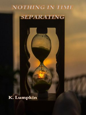 cover image of Nothing in Time Separating